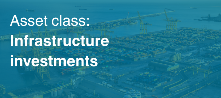 Asset classes Pension toolkit - Infrasture investments